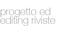 Vai a Progetto ed Editing Riviste