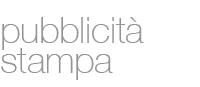 Vai a Pubblicit Stampa